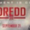 DREDD 3D Turns Up the Heat  with New Video in Advance of  9/21 Release!
