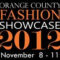 Go ORANGE– for the OC Fashion Showcase NOV 8-11!!  Buy Tickets, Attend the Shows!